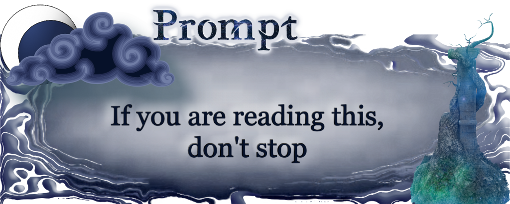 If you are reading this, don't stop
