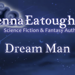 Dream Man Flash Fiction Story by Jenna Eatough