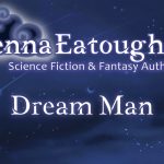 Dream Man Flash Fiction Story by Jenna Eatough