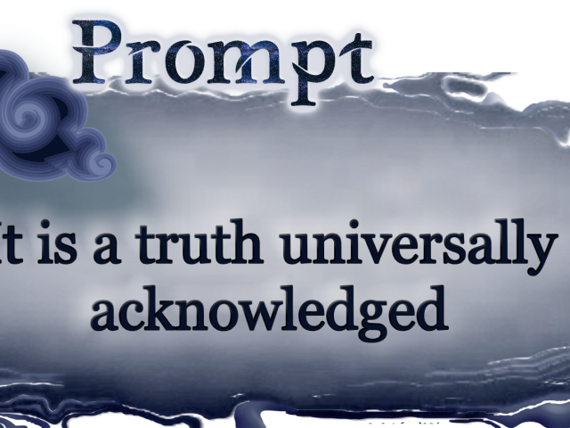 Word Prompt: It is a truth universally acknowledged