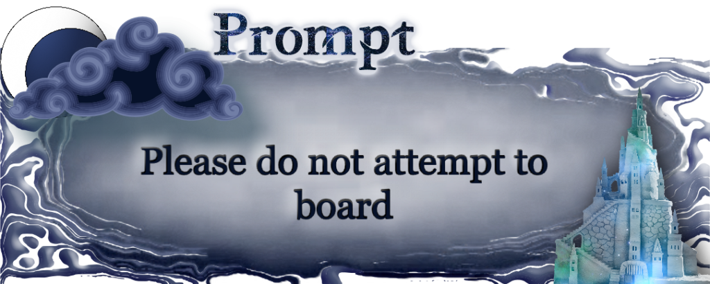 Word Prompt: Please do not attempt to board