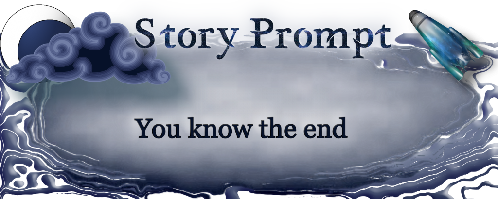 Author Jenna Eatough's Flash Fiction Story from writing prompt: You know the end