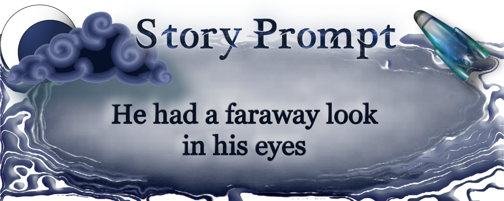 Author Jenna Eatough's Flash Fiction Story from writing prompt: He had a faraway look in his eyes