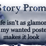 Author Jenna Eatough's Flash Fiction Story from writing prompt: My life isn’t as glamorous as my wanted poster makes it look