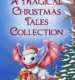Book Trailer for AuthorJenna Eatough's A Magical Christmas Tales Collection