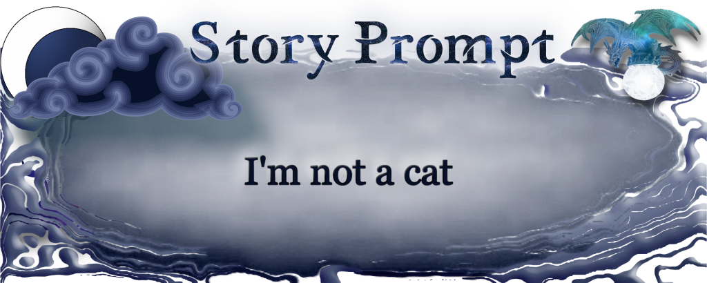 Author Jenna Eatough's Flash Fiction Story from writing prompt: I'm not a cat