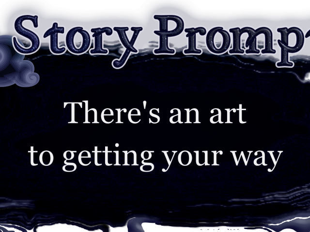 Author Jenna Eatough's Flash Fiction Story from writing prompt: There's an art to getting your way