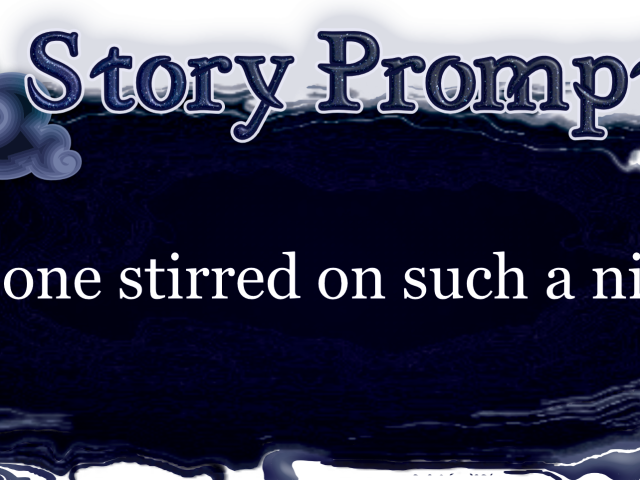 Author Jenna Eatough's Flash Fiction Story from writing prompt: No one stirred on such a night