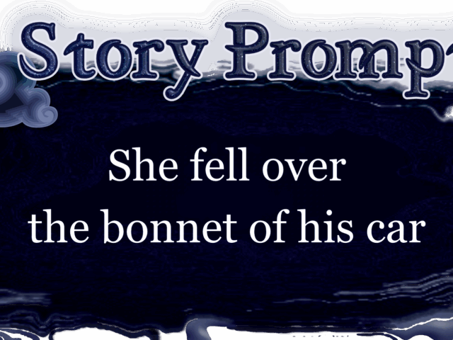 Author Jenna Eatough's Flash Fiction Story from writing prompt: She fell over the bonnet of his car