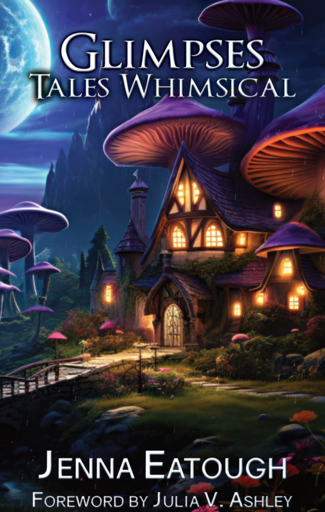 Book cover of Glimpses: Tales Whimsical by Author Jenna Eatough