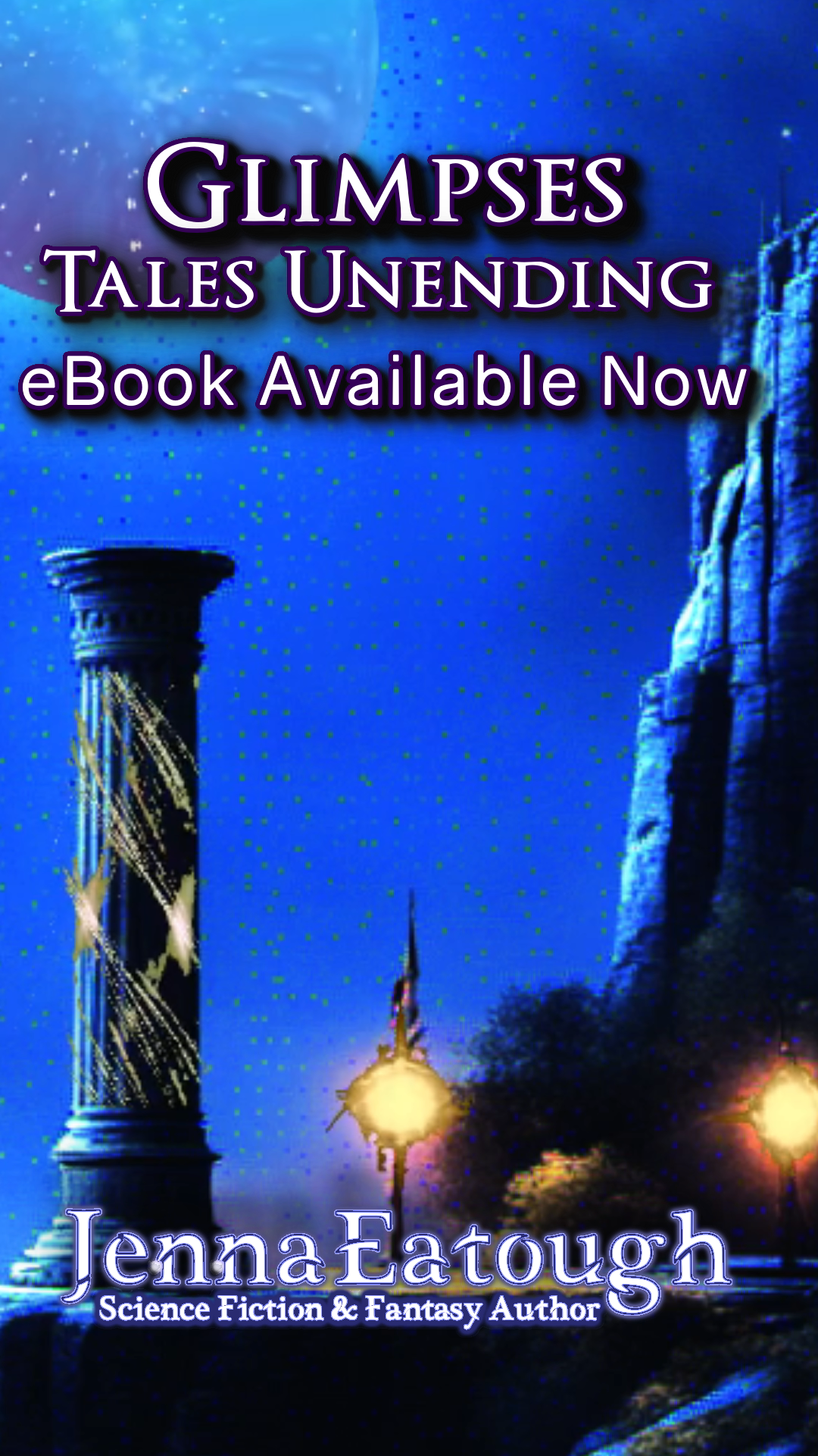 Launch into Glimpses - Tales Fantastic by Author Jenna Eatough preview trailer