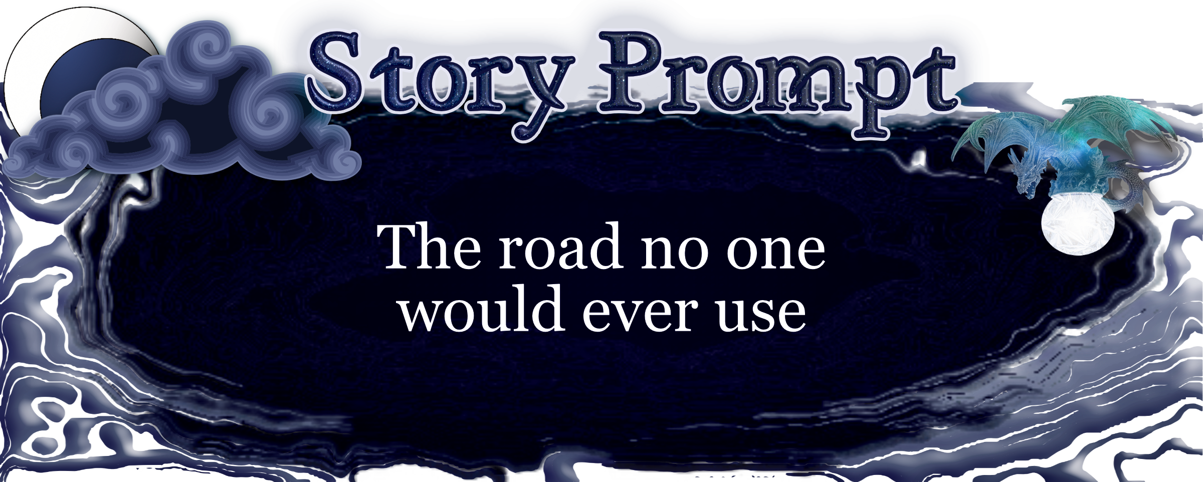Author Jenna Eatough's Flash Fiction Story from writing prompt: The road no one would ever use