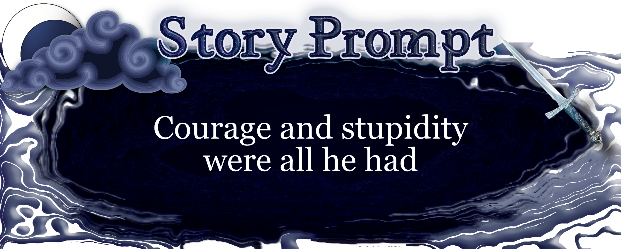 Author Jenna Eatough's Flash Fiction Story from writing prompt: Courage and stupidity were all he had