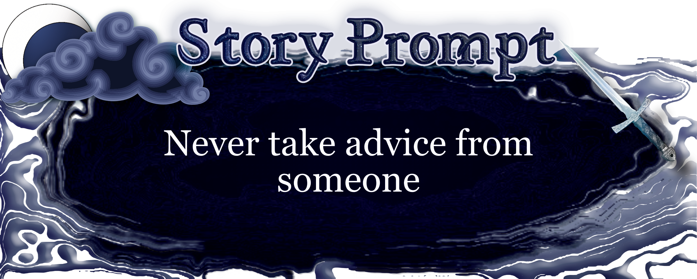 Author Jenna Eatough's Flash Fiction Story from writing prompt: Never take advice from someone